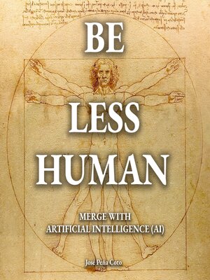 cover image of Be Less Human